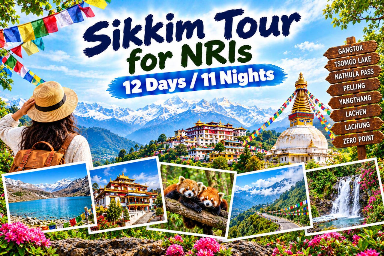Sikkim Tour for NRIs | 12 Days / 11 Nights