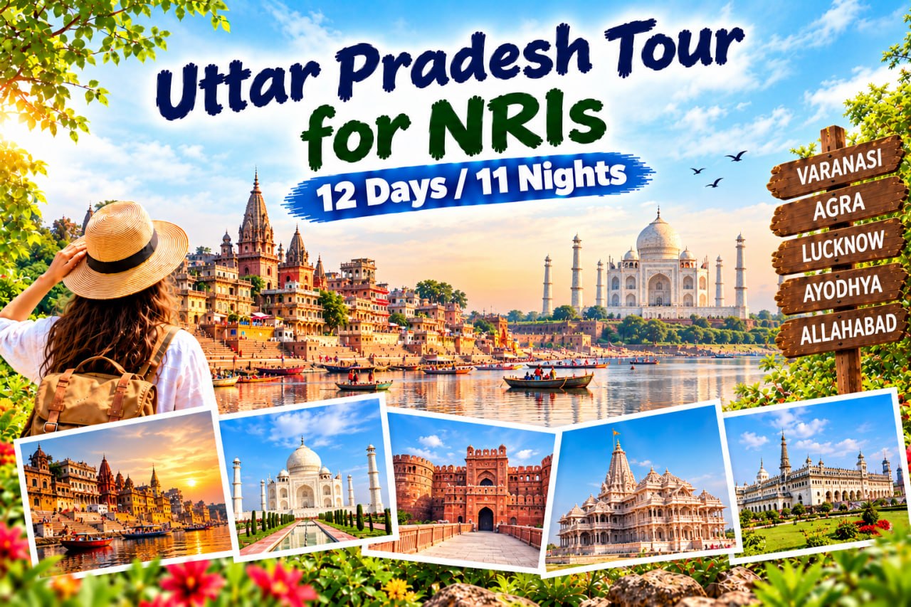 Uttar Pradesh Tour for NRIs | 12 Days / 11 Nights