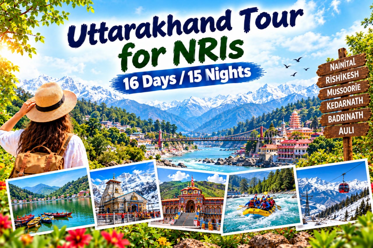 Uttarakhand Tour for NRIs | 16 Days / 15 Nights