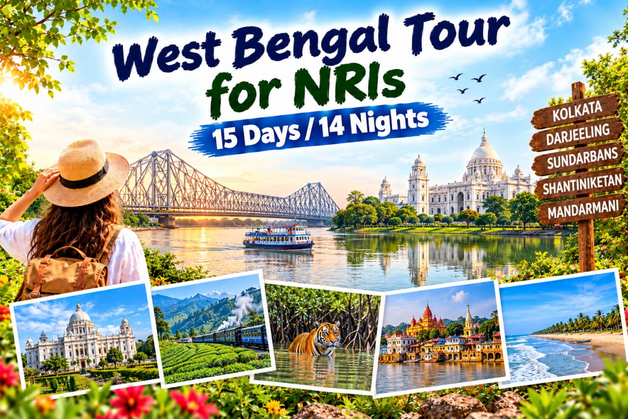 West Bengal Tour for NRIs | 15 Days / 14 Nights