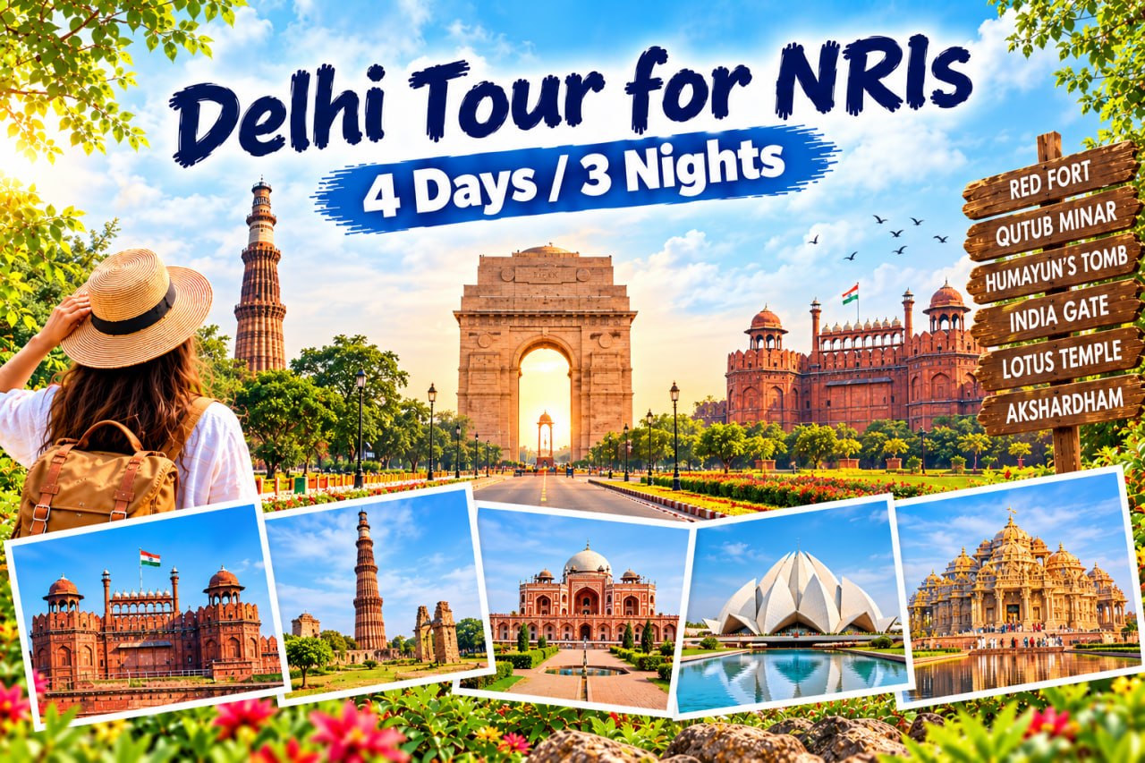 Delhi Tour for NRIs | 4 Days / 3 Nights