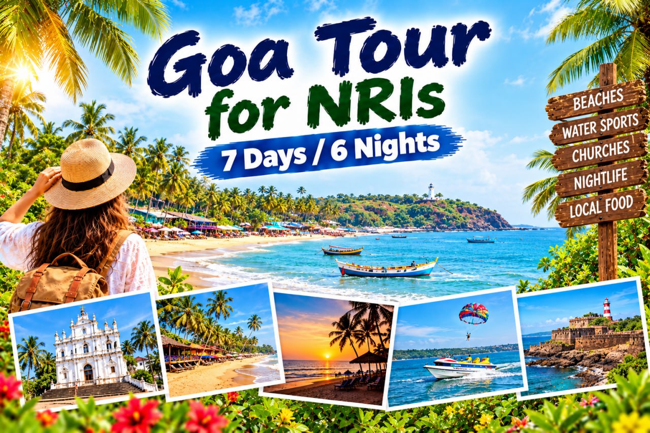 Goa Tour for NRIs | 7 Days / 6 Nights