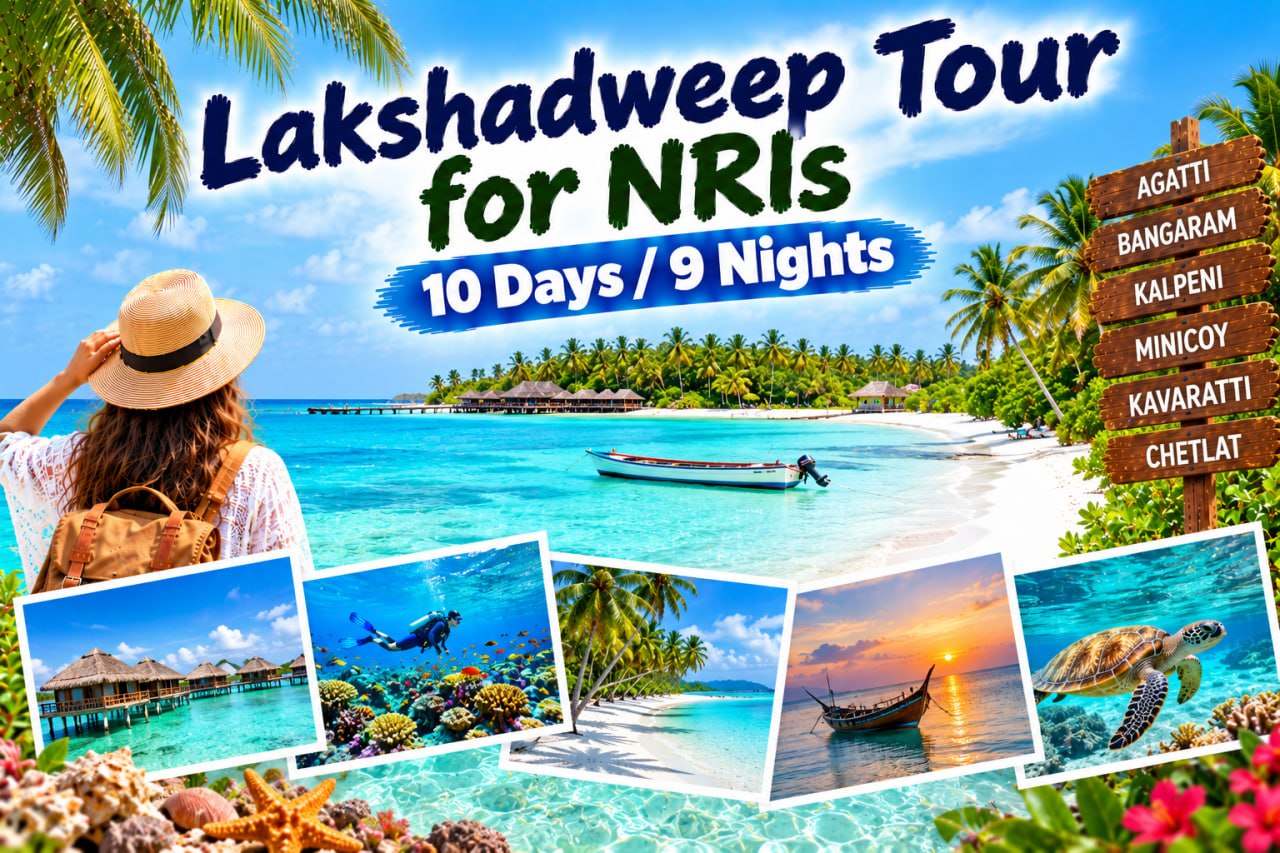 Lakshadweep Tour for NRIs | 10 Days / 9 Nights
