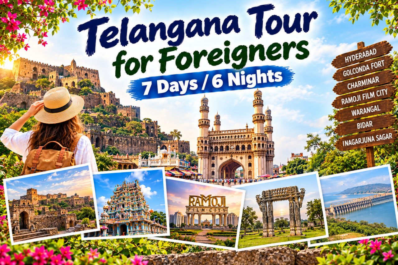 Telangana Tour for Foreigners | 7 Days / 6 Nights